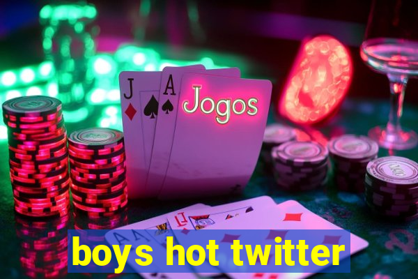 boys hot twitter